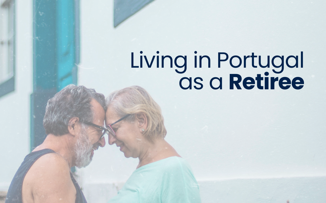 Living in Portugal as a Retiree